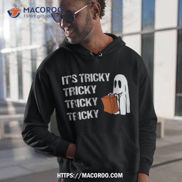 Its Tricky Ghost Boo Funny Halloween Wo Shirt, Halloween Costume