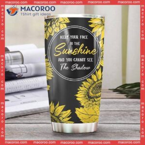Its What Sunflowers Do Stainless Steel Tumbler