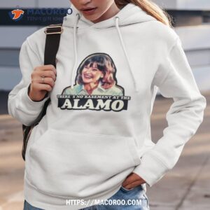 Jan Hooks There’s No Basement At The Alamo Pee Wee’s Big Adventure Shirt 2 jan hooks there s no basement at the alamo pee wee s big adventure shirt hoodie 3