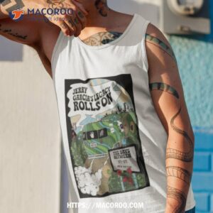 Jerry Garcia’s Legacy Rollson The Days Between August Tour 2023 Art Poster Design Shirt 3 jerry garcia s legacy rollson the days between august tour 2023 art poster design shirt tank top 1