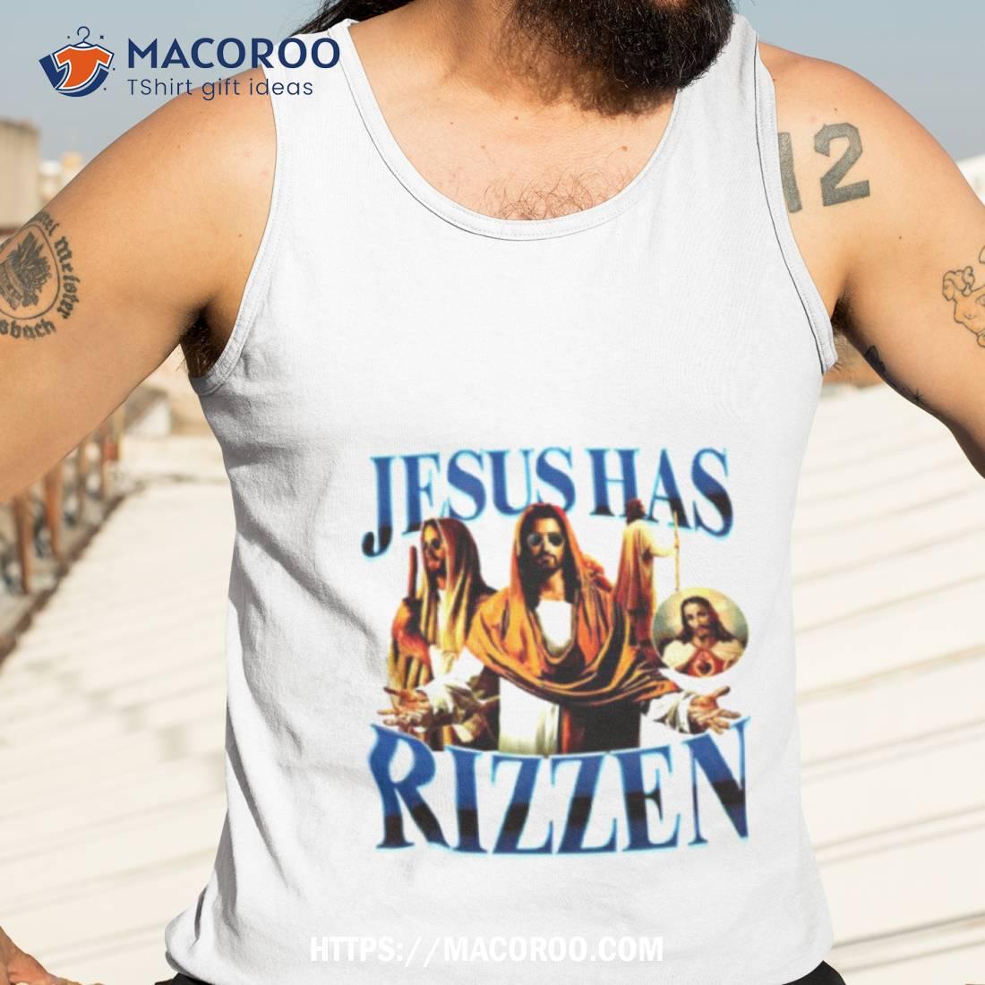 Jesus Has Rizzen Vintage Shirt Jesus Has Rizzen Vintage Shirt