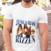 Jesus Has Rizzen Vintage Shirt
