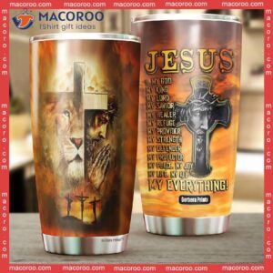 jesus is my god king lord stainless steel tumbler 1