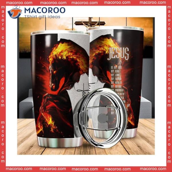 Jesus Is My King Love Horse Stainless Steel Tumbler