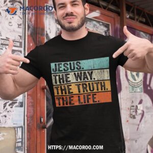 jesus the way truth life bible verse christian shirt amazon gift ideas for dad tshirt 1