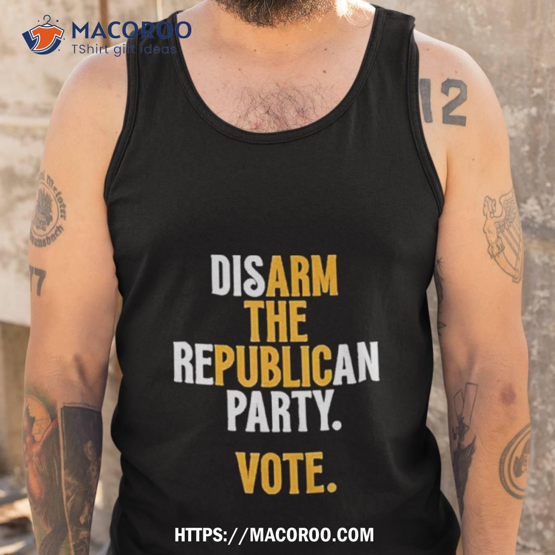 John Pavlovitz Disarm The Republican Party Vote Shirt John Pavlovitz Disarm The Republican Party Vote Shirt