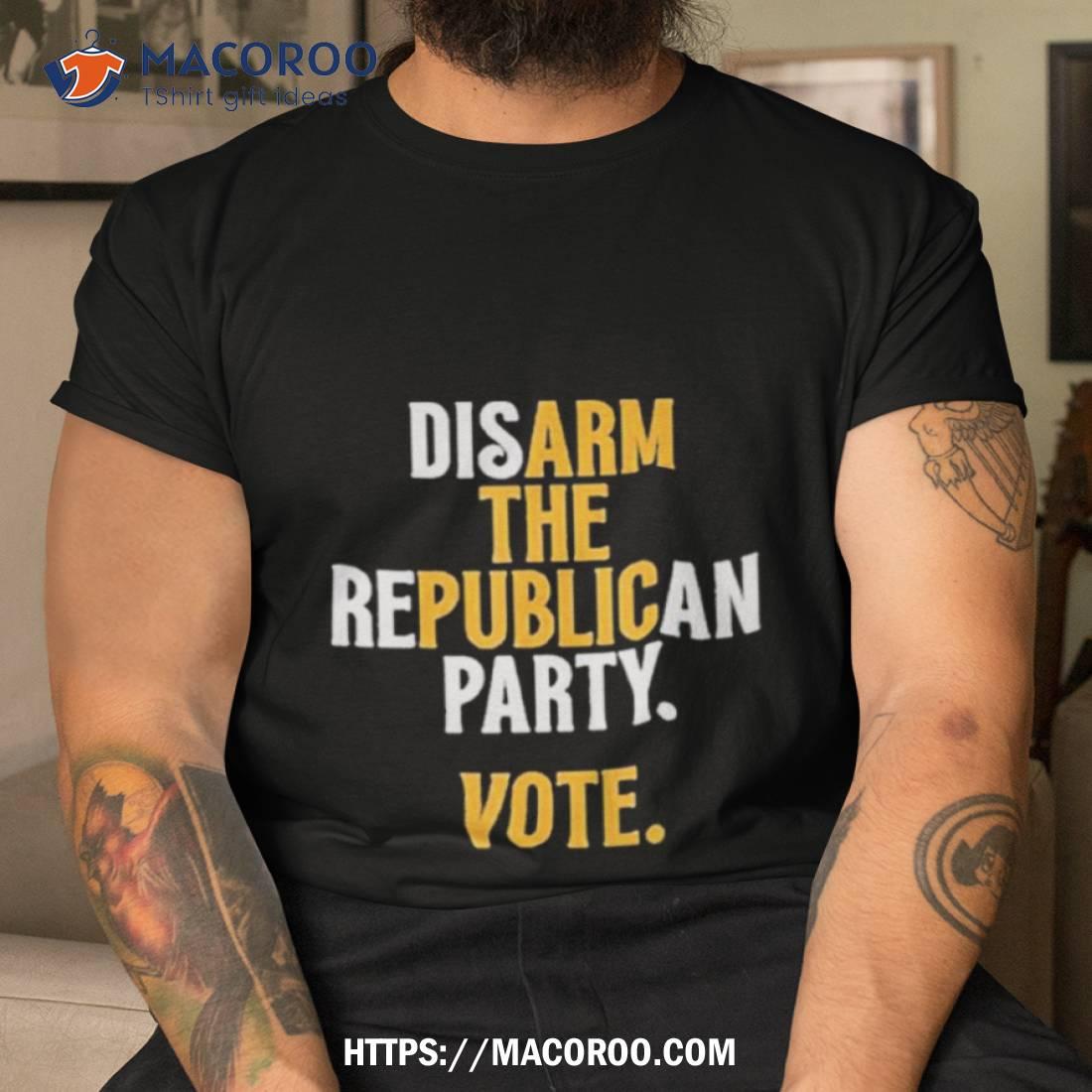 John Pavlovitz Disarm The Republican Party Vote Shirt John Pavlovitz Disarm The Republican Party Vote Shirt