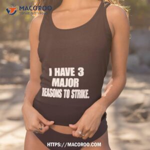 jonah furman i have 3 major reasons to strike shirt tank top 1