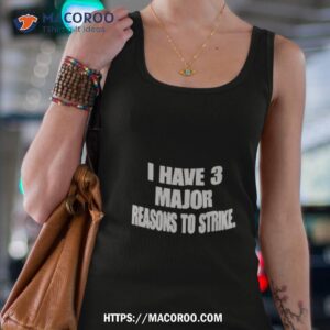 jonah furman i have 3 major reasons to strike shirt tank top 4