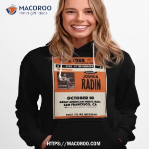 joshua radin the ballroom thieves october 10 2023 great american music hall san francisco shirt hoodie 1