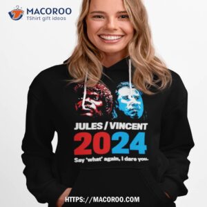 jules vincent 2024 phony campaign shirt hoodie 1