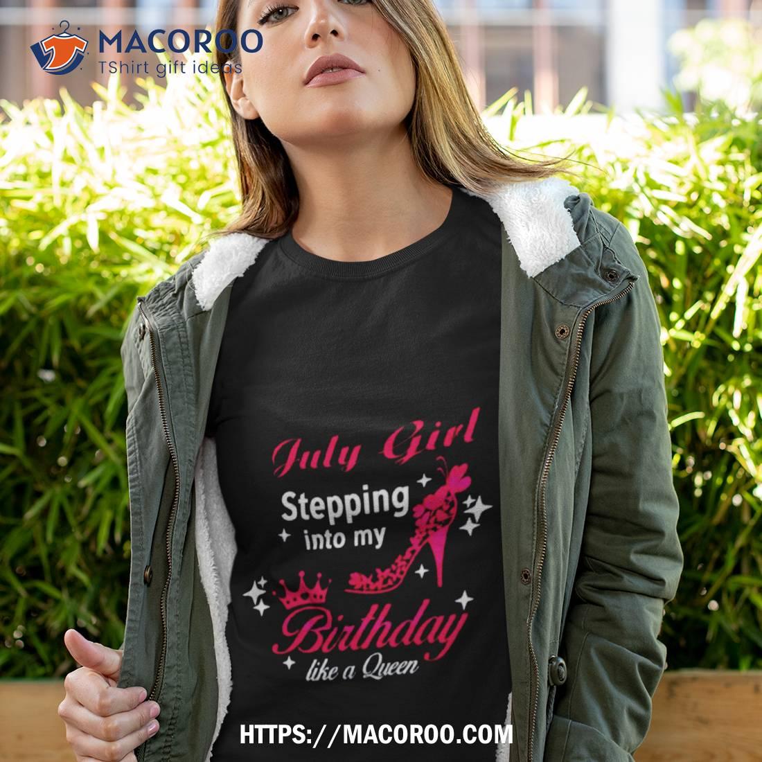 July Girl Birthday Svg Birthday Queen Shirt July Girl Birthday Svg Birthday Queen Shirt