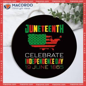 Juneteenth Celebrate Independence Day Door Sign Black History Month Hanger Freedom