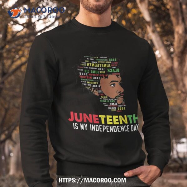 Juneteenth Is My Independence Day Black King Fathers Shirt