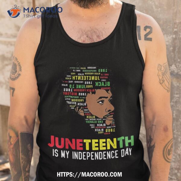 Juneteenth Is My Independence Day Black King Fathers Shirt