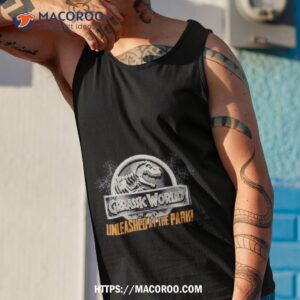 Jurassic World Unleashed At The Park Shirt 3 jurassic world unleashed at the park shirt tank top 1