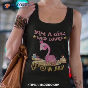 just a girl who loves christmas in july holly flamingo shirt tank top 4