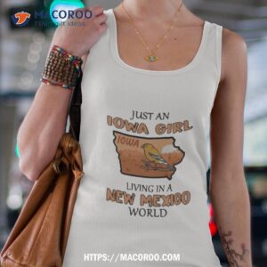 Just An Iowa Guy Iowa In A New Mexico World 2023 Shirt 1 just an iowa guy iowa in a new mexico world 2023 shirt tank top 4