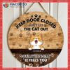 Keep Door Closed, Don’t Let The Cats Out, Cat Pawprints Background, Personalized Lovers Wooden Signs