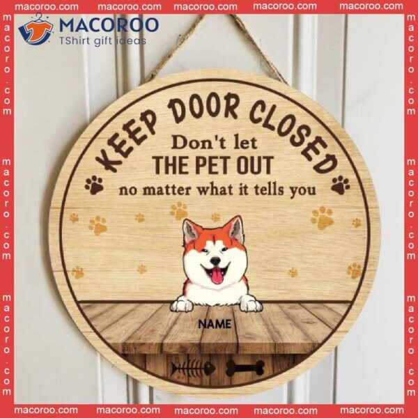 Keep Door Closed Don’t Let The Pets Out, Yellow Pawprints Hanger, Personalized Dog & Cat Wooden Signs