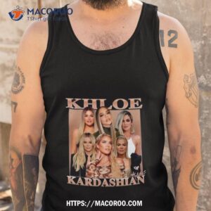 Khloe Kardashian Shirt 3 khloe kardashian shirt tank top