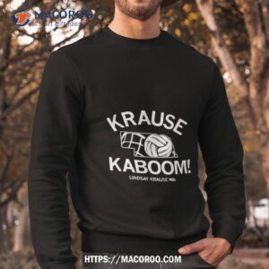 Krause Kaboom Lindsay Krause Shirt 2 krause kaboom lindsay krause shirt sweatshirt