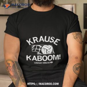 krause kaboom lindsay krause shirt tshirt