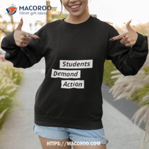 kristin bowen students demand action text design shirt sweatshirt 1