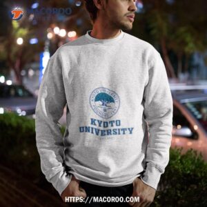 kyoto university shirt sweatshirt