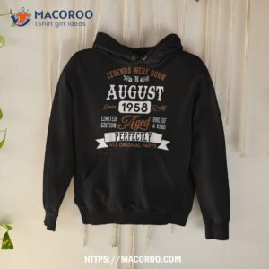 Legendary Were Born In August 1958 &acirc;€“ Happy Birthday Shirt, Cool Gift Ideas For Dad