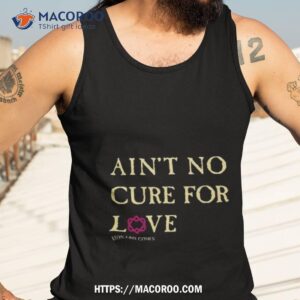 leonard cohen black no cure for love text shirt tank top 3