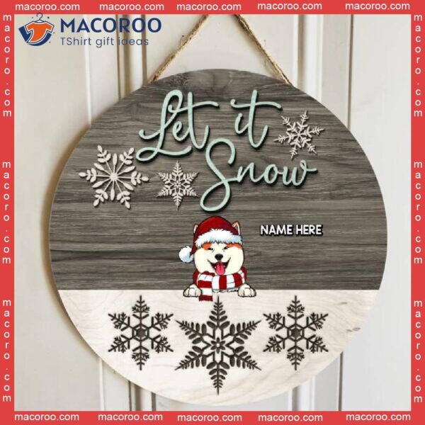 Let It Snow, Grey And White Wooden, Personalized Dog Christmas Wooden Signs