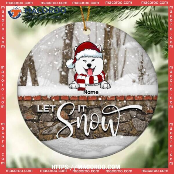 Let It Snow Ornament, Personalized Christmas Dog Breeds Bauble, Circle Ceramic Xmas Gifts For Lovers, Dog Christmas Ornaments