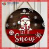 Let It Snow Red & White Background Welcome Door Sign ,christmas Decorations, Gifts For Cat Lovers, Mom