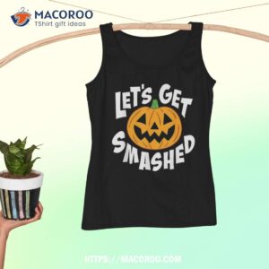 let s get smashed funny halloween pumpkin smile october beer shirt small halloween gifts tank top