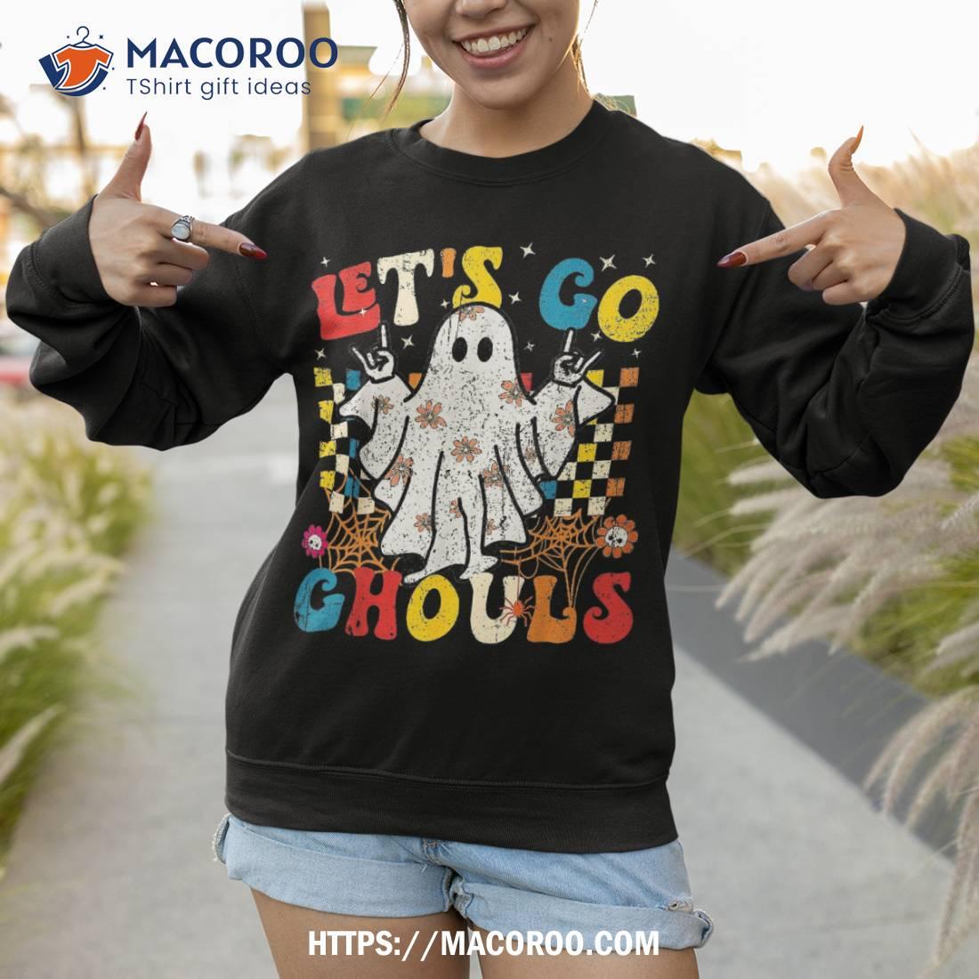 Let S Go Ghouls Halloween Ghost Outfit Costume Retro Groovy Shirt Sweatshirt