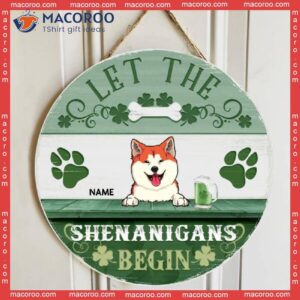 Let The Shenanigans Begin, Four-leaf Clover Door Hanger, Personalized Dog Breeds Wooden Signs, Lovers Gifts