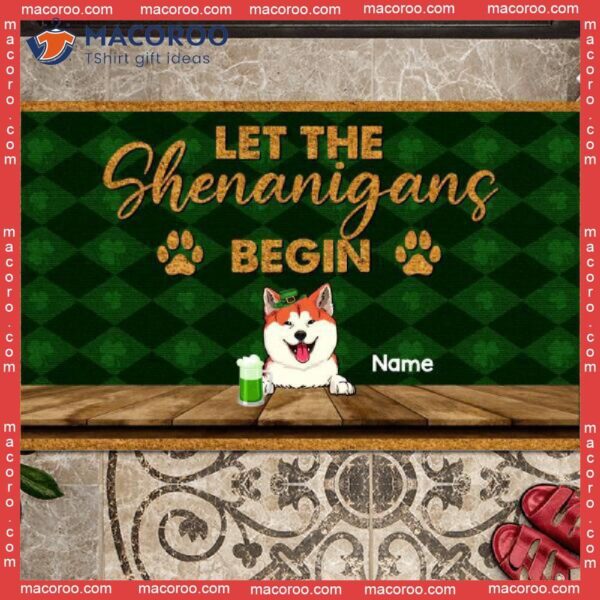 Let The Shenanigans Begin Outdoor Door Mat,st. Patrick’s Day Custom Doormat, Gifts For Pet Lovers
