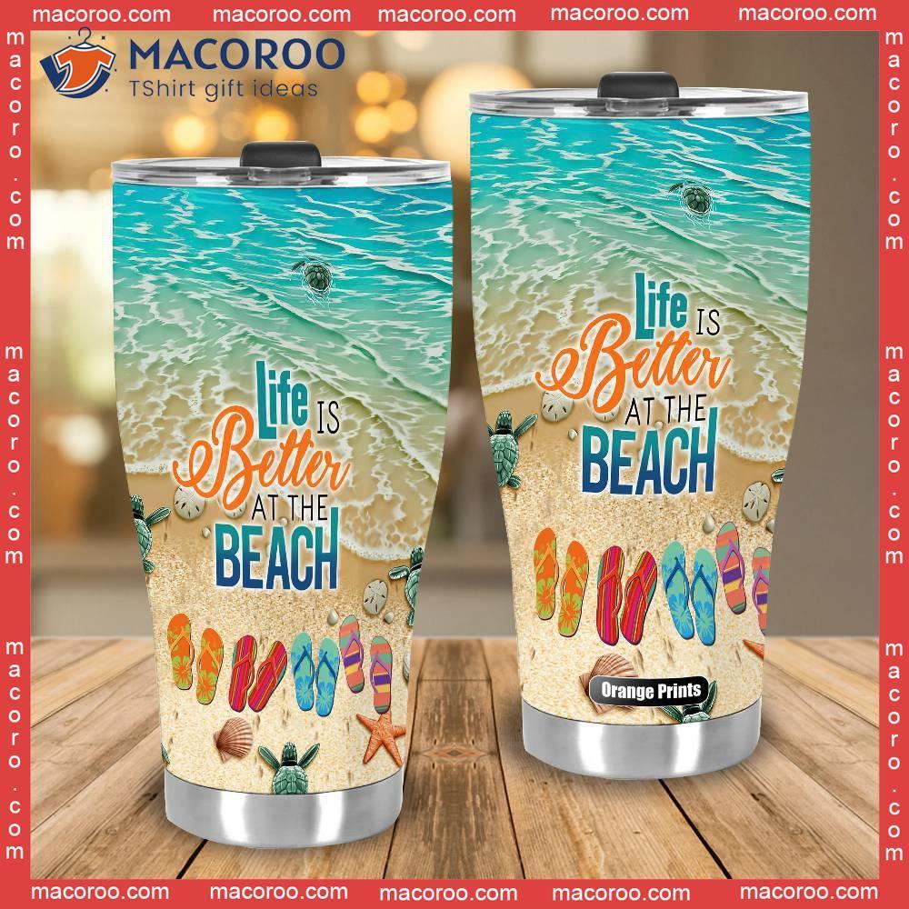 Life Is Better At The Beach Aloha Stainless Steel Tumbler