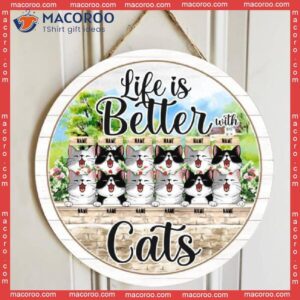 Life Is Better With Cats, Flowers Garden, Personalized Cat Wooden Signs