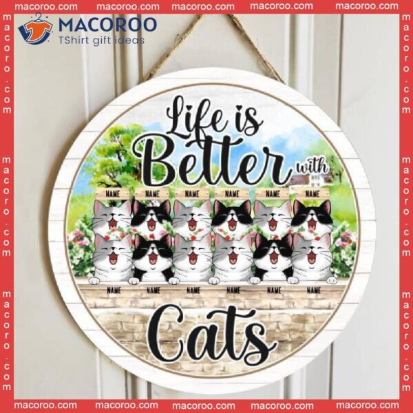 Life Is Better With Cats, Flowers Garden, Personalized Cat Wooden Signs