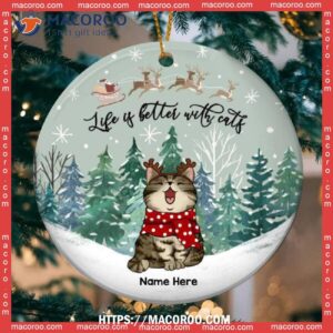 Life Is Better With Cats In Pine Forest Circle Ceramic Ornament, Kitty Ornaments