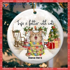 Life Is Better With Cats, Personalized Cat Christmas Ornament, Cozy House Decoration
