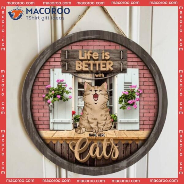 Life Is Better With Cats, Red Brick Wall, Personalized Cat Wooden Signs