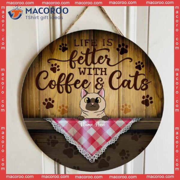 Life Is Better With Coffee And Cats, Pink Checkered Tablecloth, Personalized Cat Wooden Signs