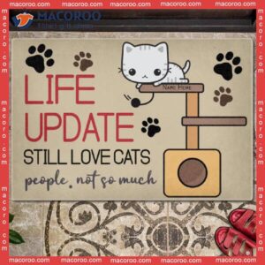 Life Update Still Love Cats Front Door Mat, Custom Doormat, Gifts For Cat Lovers