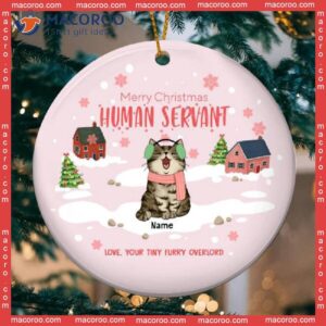 Light Pink Wooden, Personalized Cat Lovers Christmas Gift,merry Human Servant Circle Ceramic Ornament