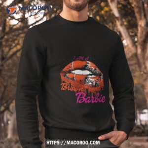 Lips Cleveland Browns Barbie 2023 Shirt 2 lips cleveland browns barbie 2023 shirt sweatshirt