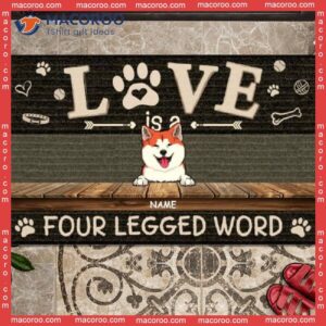 Love Is A Four-legged Word Black Outdoor Door Mat, Gifts For Dog Lovers, Custom Doormat