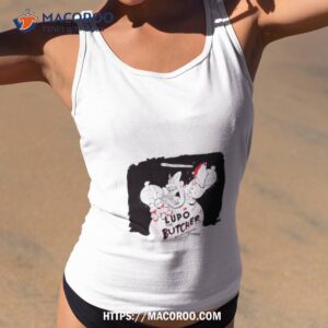 Lupo The Butcher Danny Antonucci Shirt 1 lupo the butcher danny antonucci shirt tank top 2